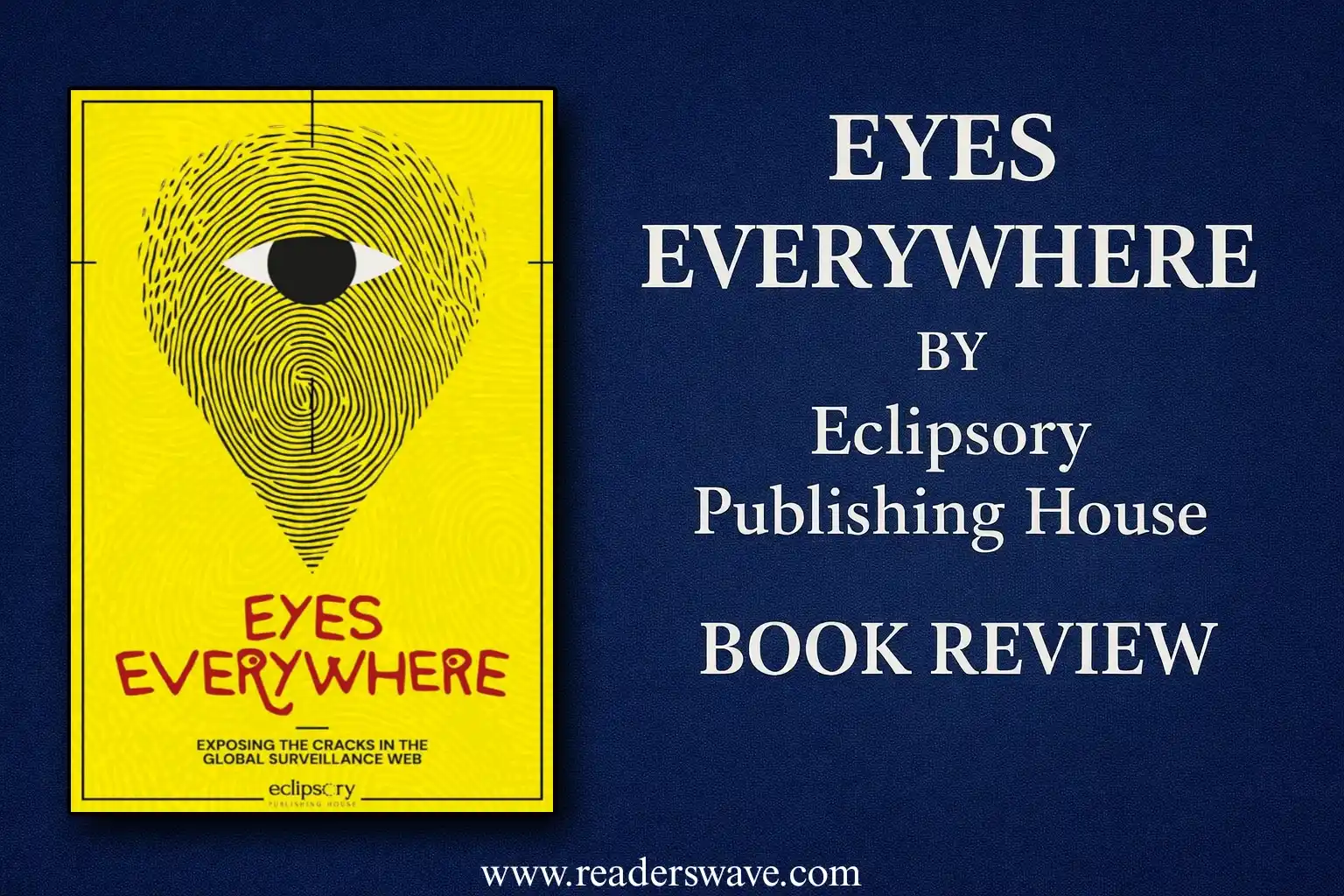 Eyes Everywhere by Eclipsory Publishing House